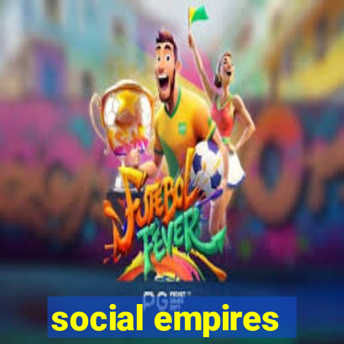 social empires